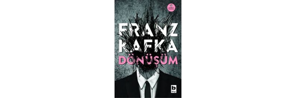 Franz Kafka Dönüşüm